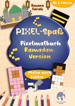 Pixel-Spaß: Pixelmalbuch - Ramadan Version