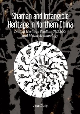 Shaman and Intangible Heritage in Northern China