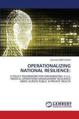 OPERATIONALIZING NATIONAL RESILIENCE: