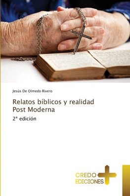 Relatos bíblicos y realidad Post Moderna