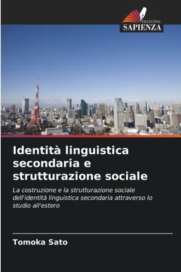 Identità linguistica secondaria e strutturazione sociale