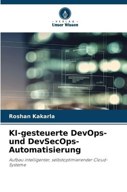 KI-gesteuerte DevOps- und DevSecOps-Automatisierung