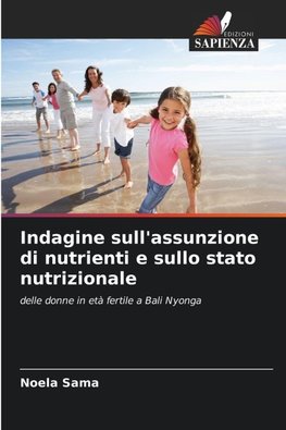 Indagine sull'assunzione di nutrienti e sullo stato nutrizionale