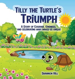 TILLY THE TURTLE'S TRIUMPH