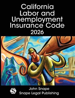 California Labor and Unemployment Insurance Code 2026