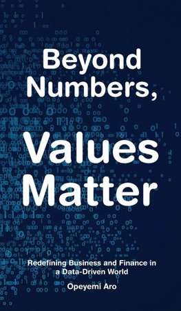 Beyond Numbers, Values Matter