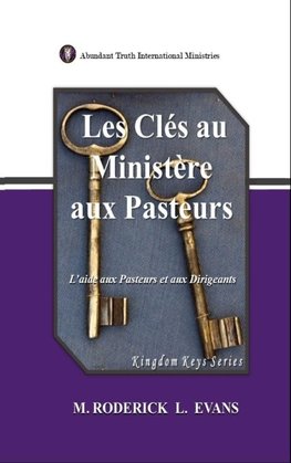 Les Clés au Ministère aux Pasteurs
