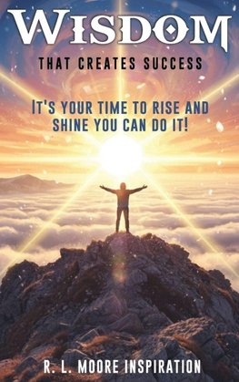 Wisdom That  Creates Success