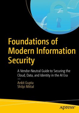Foundations of Modern Information Security