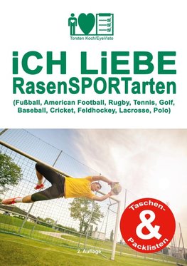 Ich liebe Rasensportarten