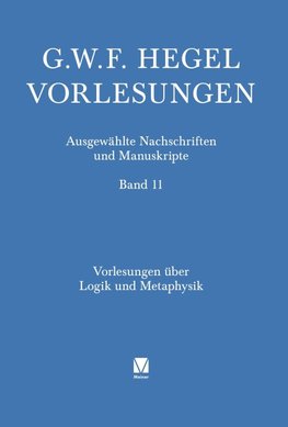 Vorlesungen über die Logik und Metaphysik