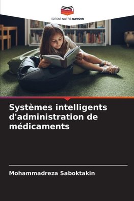 Systèmes intelligents d'administration de médicaments