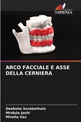 ARCO FACCIALE E ASSE DELLA CERNIERA