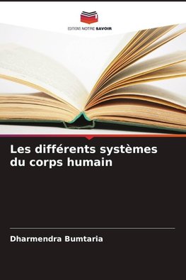 Les différents systèmes du corps humain