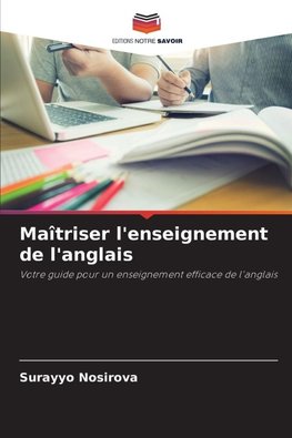 Maîtriser l'enseignement de l'anglais