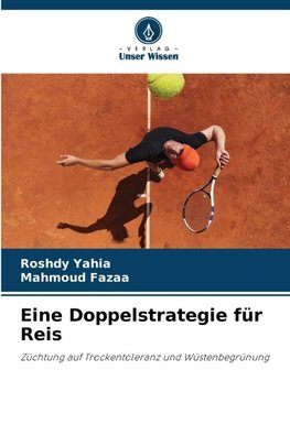 Eine Doppelstrategie für Reis