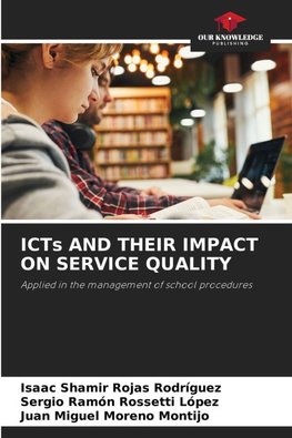 ICTs AND THEIR IMPACT ON SERVICE QUALITY