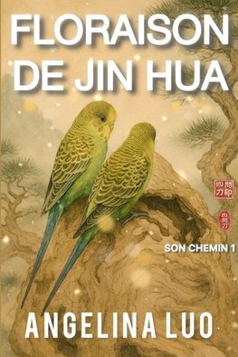 FLORAISON DE JIN HUA