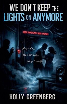 We Don't Keep the Lights on Anymore