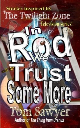 In Rod We Trust Some More