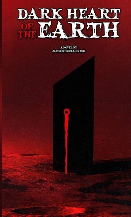 Dark Heart of the Earth