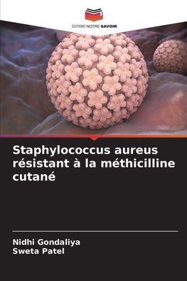 Staphylococcus aureus résistant à la méthicilline cutané