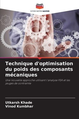 Technique d'optimisation du poids des composants mécaniques