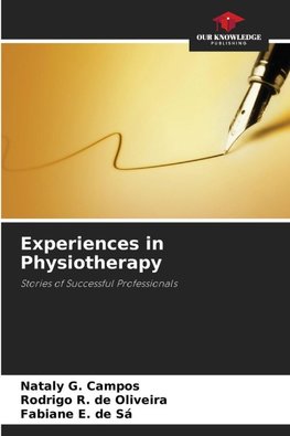 Experiences in Physiotherapy