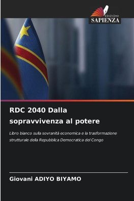 RDC 2040 Dalla sopravvivenza al potere