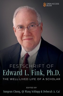 Festschrift of Edward L. Fink, Ph.D.