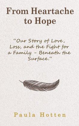 From Heartache to Hope