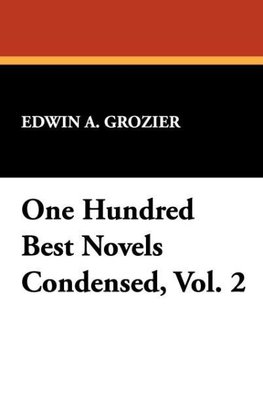 One Hundred Best Novels Condensed, Vol. 2