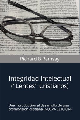 INTEGRIDAD INTELECTUAL (Lentes Cristianos)