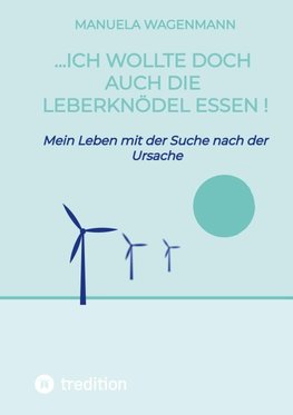 ...ich wollte doch auch die Leberknödel essen !