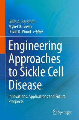 Engineering Approaches to Sickle Cell Disease