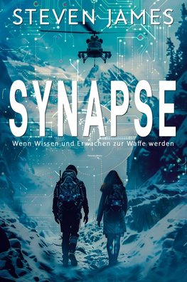Synapse - Wenn Wissen und Erwachen zur Waffe werden