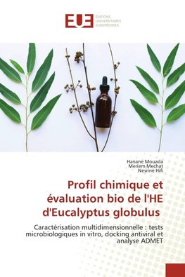 Profil chimique et évaluation bio de l'HE d'Eucalyptus globulus