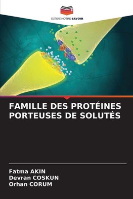 FAMILLE DES PROTÉINES PORTEUSES DE SOLUTÉS