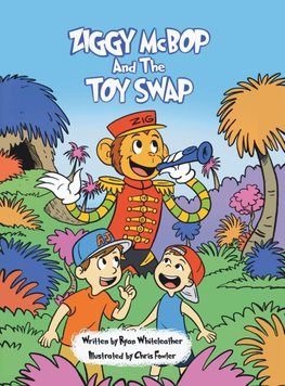 Ziggy McBop and the Toy Swap