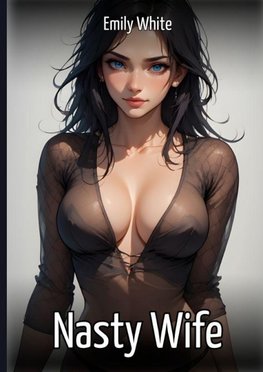 Nasty Wife