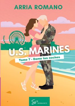 U.S. Marines - Tomo 7 - Dame tus noches