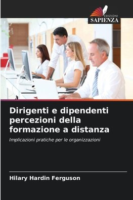 Dirigenti e dipendenti percezioni della formazione a distanza