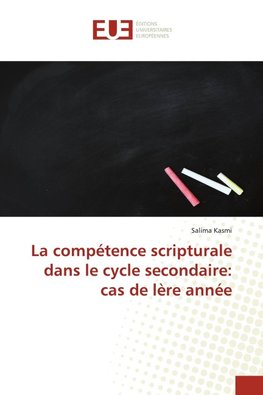 La compétence scripturale dans le cycle secondaire: cas de lère année