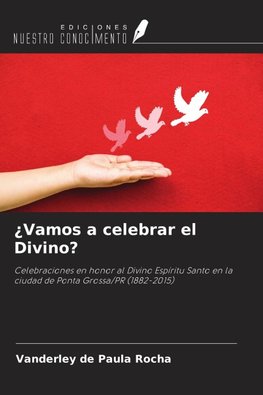 ¿Vamos a celebrar el Divino?