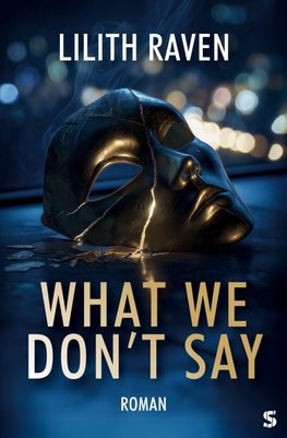 What We Don't Say