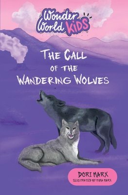 The Call of the Wandering Wolves