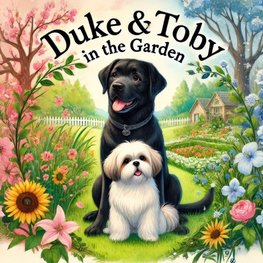Duke and Toby In The Garden