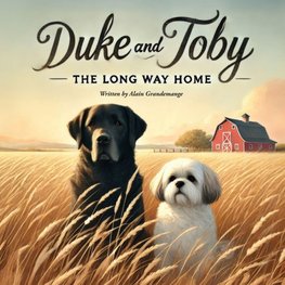 Duke and Toby and The Long Way Home