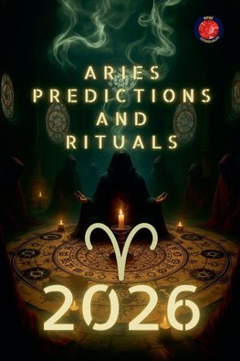 Aries Predictions and  Rituals  2026