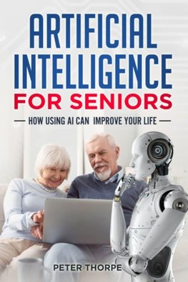 ARTIFICIAL INTELLIGENCE FOR SENIORS